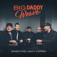 I Want To Tell The World - Big Daddy Weave