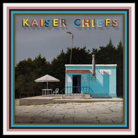 Don't Just Stand There, Do Something - Kaiser Chiefs