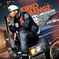 Drank In My Cup Pt. 2 - Kirko Bangz