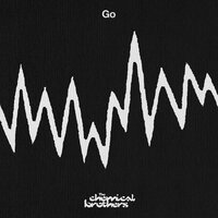 Go - The Chemical Brothers, Claude VonStroke