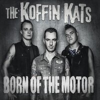 Gone to See the World - The Koffin Kats