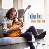 Everything I Do Gonna Be Funky - Robben Ford