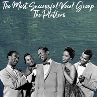 You've Got - The Platters
