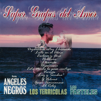 Amor Traicionero - Los Angeles Negros, Los Terricolas, Los Pasteles
