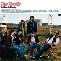 Old Friends, New Lovers - The Thrills, Conor Deasy, Daniel Ryan