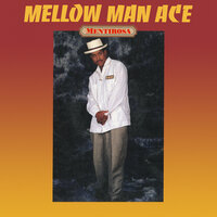 Mellow Man Ace