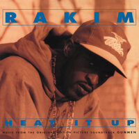 Heat It Up - Rakim