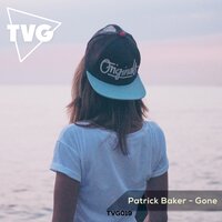 Gone - Patrick Baker, Vijay, Sofia Zlatko