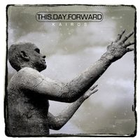 Kairos - This Day Forward