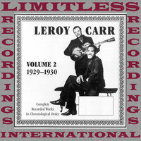 Gettin' All Wet - Leroy Carr