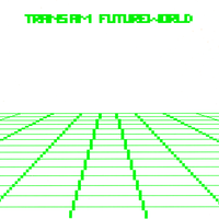 Futureworld - Trans Am