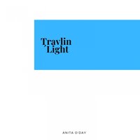 Travlin´Light - Anita O'Day