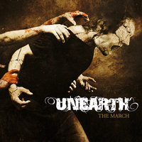 The March - Unearth