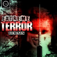 Extreme Terror - Dj Skinhead, The Sickest Squad