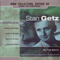 My Old Fame - Stan Getz