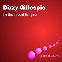 Time On My Hands - Dizzy Gillespie