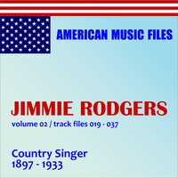 Blue Yodel No. 1 - Jimmie Rodgers