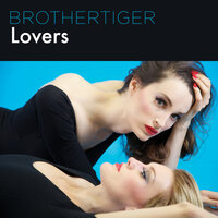Lovers - Brothertiger