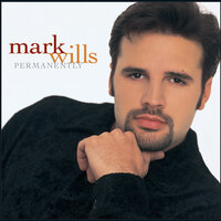 Because I Love You - Mark Wills