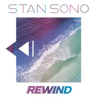 Rewind - Stan Sono