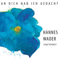 Des Baches Wiegenlied - Hannes Wader, Франц Шуберт