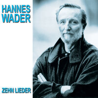 Wer weiß - Hannes Wader