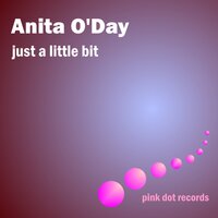 Just a Little Bit South of North Carolina - Anita O'Day