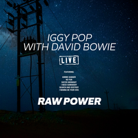 Raw Power - Iggy Pop, David Bowie