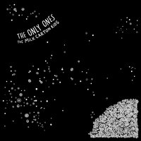 The Only Ones - The Milk Carton Kids