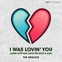 I Was Lovin' You - James Hype, TS7, Ayak