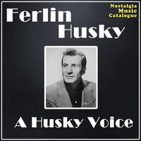 Looking At The World Through A Windshield - Ferlin Husky