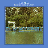 Down from His Glory - People's Temple Choir, Jim Jones
