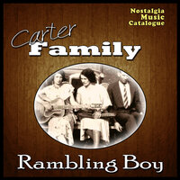 The Wandering Boy - The Carter Family
