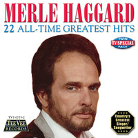 I Take a Lot Of Pride In What I Am - Merle Haggard