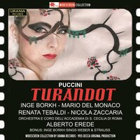 Turandot, Act I: Signore, ascolta! - Renata Tebaldi, Джакомо Пуччини