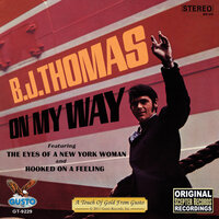 I've Been Down This Road Before - B. J. Thomas