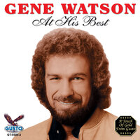 He's Back In Texas - Gene Watson
