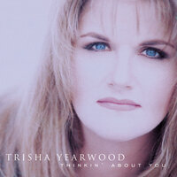 Those Words We Said - Trisha Yearwood
