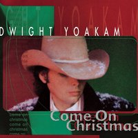 Santa Can't Stay - Dwight Yoakam