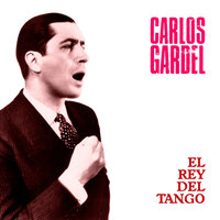 Volvió una Noche - Carlos Gardel