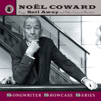 I Am No Good at Love - Noël Coward