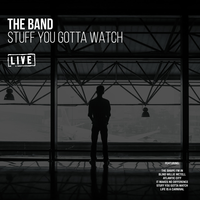 Stuff You Gotta Watch - The Band