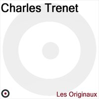 Quand Vous Entendrez, Mam'Zelle - Charles Trenet