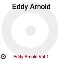 What a Fool I Was to Ever Love - Eddy Arnold