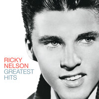 Fools Rush In (Where Angels Fear To Tread) - Ricky Nelson