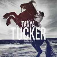 The Wheels Of Laredo - Tanya Tucker