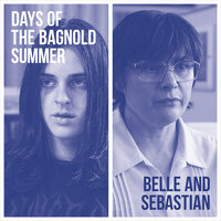 Wait And See What The Day Holds - Belle & Sebastian