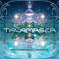 Psychedelic Trance - Talamasca