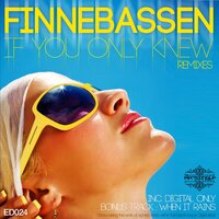 If You Only Knew - Finnebassen, The Mekanism