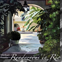 Rendezvous In Rio - Michael Franks, Madd Rapper